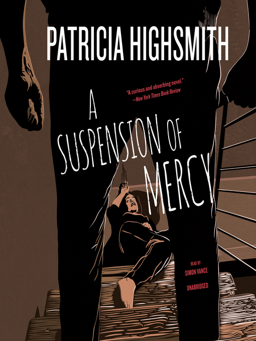 Title details for A Suspension of Mercy by Patricia Highsmith - Wait list